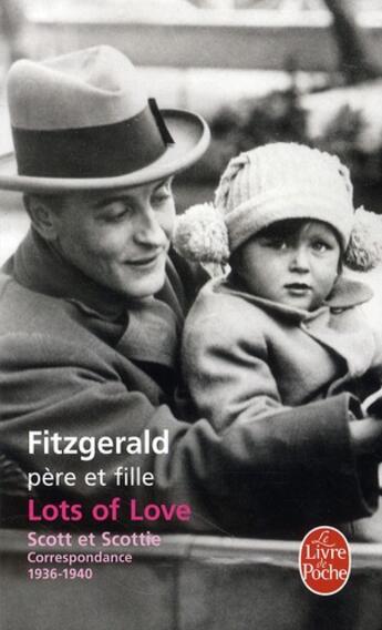 Couverture du livre « Lots of love ; Scott et Scottie ; correspondance 1936-1940 » de Francis Scott Fitzgerald et Frances 