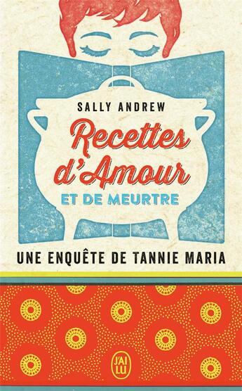 Couverture du livre « Recettes d'amour et de meurtre » de Sally Andrew aux éditions J'ai Lu