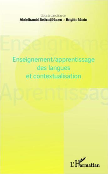 Couverture du livre « Enseignement/apprentissage des langues et contextualisation » de Brigitte Marin et Abdelhamid Belhadj Hacen aux éditions L'harmattan