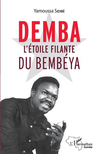 Couverture du livre « Demba l'étoile filante du bembéya » de Yamoussa Sidibe aux éditions L'harmattan