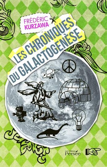 Couverture du livre « Les chroniques du galactogenese » de Kurzawa - F aux éditions Persee