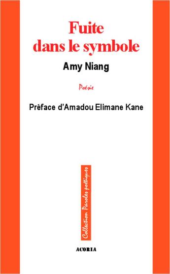 Couverture du livre « Fuite dans le symbole » de Amy Niang aux éditions Acoria