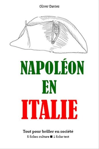 Couverture du livre « Napoléon en Italie - Tout pour briller en société » de Oliver Davies aux éditions Epagine