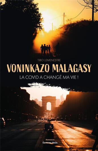 Couverture du livre « Voninlazo malagasy : la covid a changé ma vie ! » de Tibo Lemenestre aux éditions Editions Maia