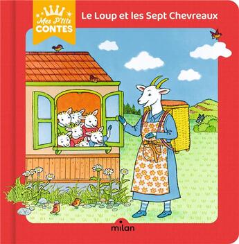 Couverture du livre « Le loup et les sept chevreaux » de Volker Theinhardt et Camille Moreau aux éditions Milan