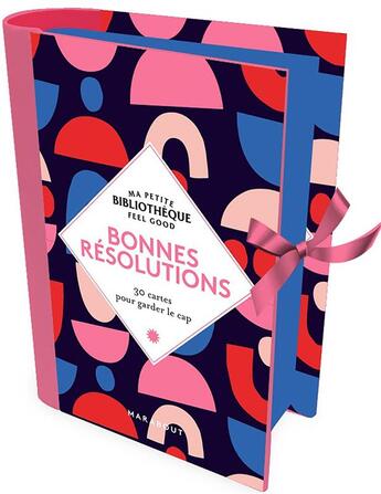 Couverture du livre « Ma petite bibliothèque feel good ; mes bonnes résolutions ; 30 cartes pour garder le cap » de  aux éditions Marabout