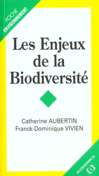 Couverture du livre « ENJEUX DE LA BIODIVERSITE (LES) » de Aubertin/Catherine aux éditions Economica