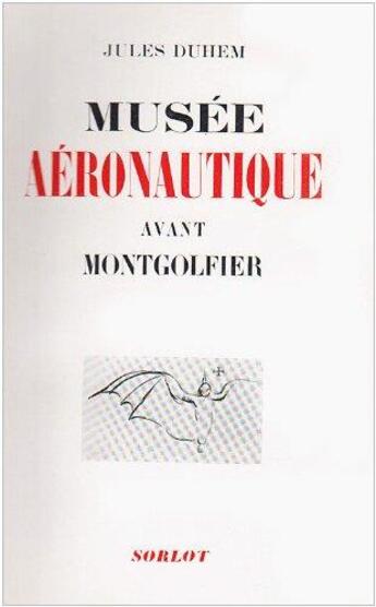 Couverture du livre « Musée aéronautique avant Montgolfier » de Duhem Jules aux éditions Nel