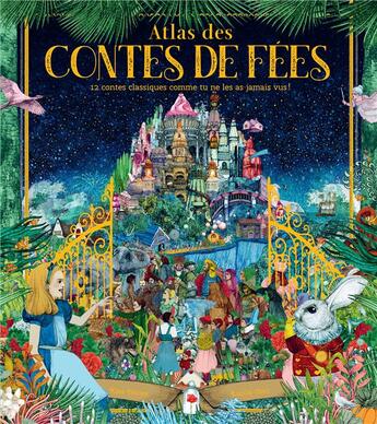 Couverture du livre « Atlas des contes de fées : 12 contes classiques comme tu ne les as jamais vus ! » de Kate Davies et Lucille Clerc aux éditions La Martiniere Jeunesse