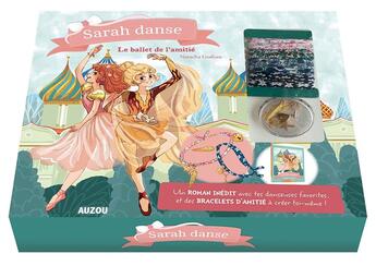 Couverture du livre « Sarah danse T.11 ; coffret ; le ballet de l'amitié » de Ariane Delrieu et Natacha Godeau aux éditions Philippe Auzou