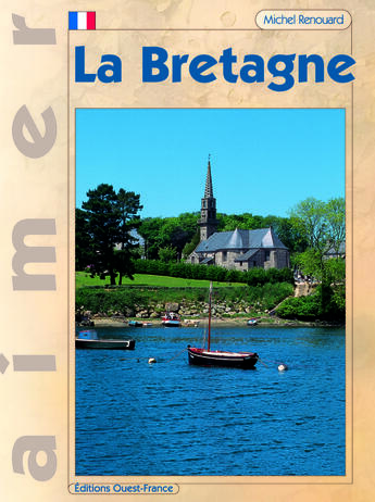 Couverture du livre « Aimer la bretagne » de Charruaud-Renouard-C aux éditions Ouest France