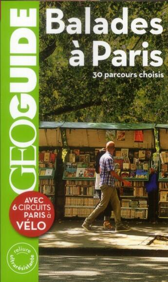 Couverture du livre « GEOguide ; balades à Paris » de  aux éditions Gallimard-loisirs