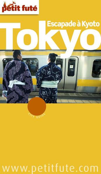 Couverture du livre « Guide Petit futé : city guide : Tokyo ; escapade à Kyoto (édition 2009/2010) » de Collectif Petit Fute aux éditions Le Petit Fute