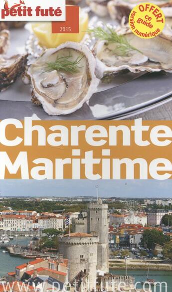 Couverture du livre « Guide petit futé ; départements ; Charente Maritime (édition 2015) » de  aux éditions Le Petit Fute