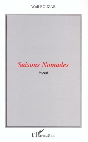 Couverture du livre « Saisons nomades - essai » de Wadi Bouzar aux éditions L'harmattan