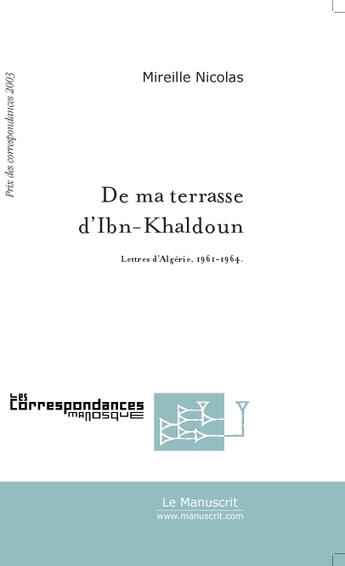 Couverture du livre « De ma terrasse d'ibn-khaldoun » de Mireille Nicolas aux éditions Le Manuscrit