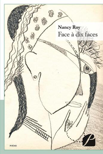 Couverture du livre « Face a dix faces » de Roy Nancy aux éditions Editions Du Panthéon