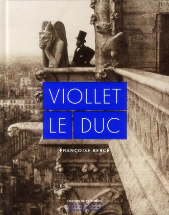 Couverture du livre « Viollet-Le-Duc » de Francoise Berce aux éditions Editions Du Patrimoine