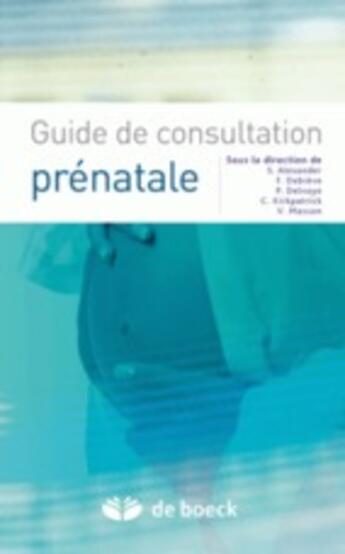 Couverture du livre « Guide de consultation prénatale » de  aux éditions De Boeck Superieur