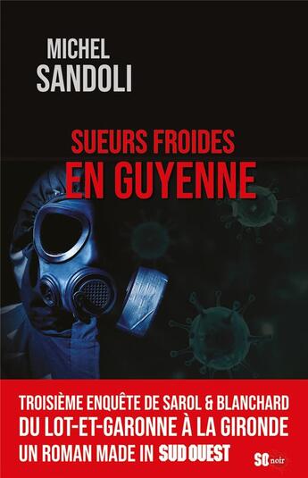 Couverture du livre « Sueurs froides en guyenne » de Michel Sandoli aux éditions Sud Ouest Editions