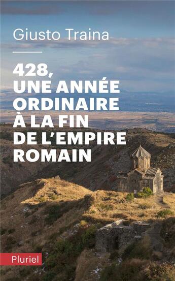 Couverture du livre « 428, une année ordinaire à la fin de l'Empire romain » de Giusto Traina aux éditions Pluriel