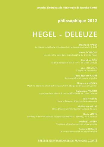 Couverture du livre « Hegel - Deleuze ; philosophique 2012 » de Presses Universitaires De Franche-Comté aux éditions Pu De Franche Comte