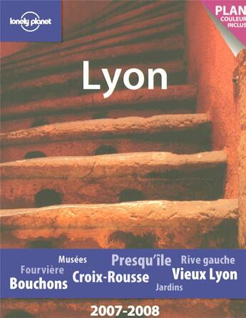 Couverture du livre « Lyon (édition 2007-2008) » de  aux éditions Lonely Planet France