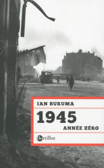 Couverture du livre « 1945 année zéro » de Ian Buruma aux éditions Bartillat