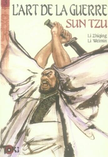 Couverture du livre « L'art de la guerre Tome 3 ; sun tzu » de Li Weimin et Li Zhiqing aux éditions Editions Du Temps