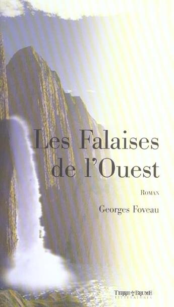 Couverture du livre « Les falaises de l'ouest » de Georges Foveau aux éditions Terre De Brume