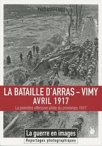 Couverture du livre « La bataille d'Arras-Vimy ; avril 1917 » de Yves Buffetaut aux éditions Ysec