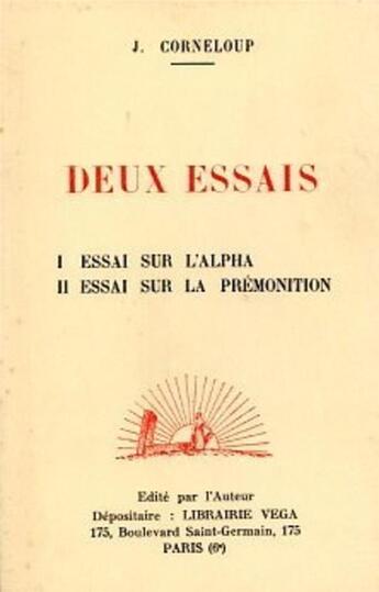 Couverture du livre « Deux essais » de J. Corneloup aux éditions Guy Trédaniel