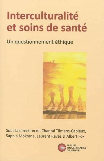 Couverture du livre « Interculturalité et soins de santé » de  aux éditions Pu De Namur