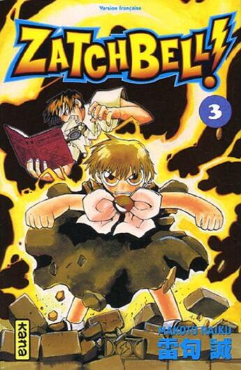 Couverture du livre « Zatchbell t3 » de Makoto Raiku aux éditions Kana