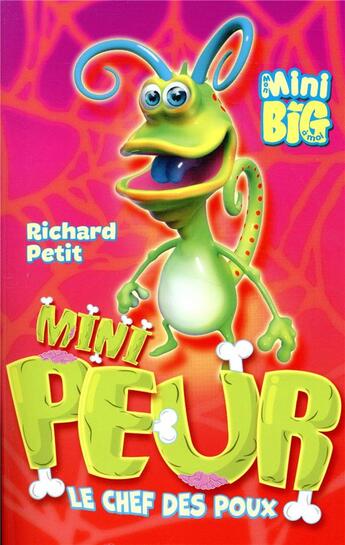 Couverture du livre « Mini peur Tome 1 ; le chef des poux » de Richard Petit aux éditions Kennes Editions