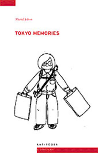 Couverture du livre « Tokyo memories » de Muriel Jolivet aux éditions Antipodes Suisse