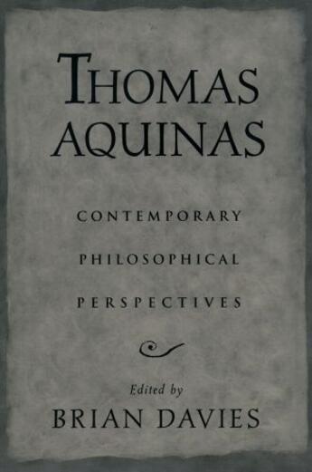 Couverture du livre « Thomas Aquinas: Contemporary Philosophical Perspectives » de Brian Davies aux éditions Oxford University Press Usa