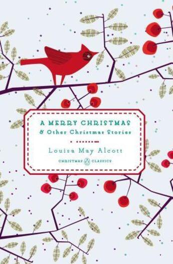 Couverture du livre « A MERRY CHRISTMAS - AND OTHER CHRISTMAS STORIES » de Louisa May Alcott aux éditions Viking Adult