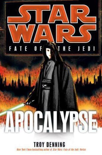 Couverture du livre « Star Wars: Fate of the Jedi: Apocalypse » de Troy Denning aux éditions Random House Digital