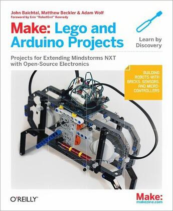 Couverture du livre « Make: Lego and Arduino Projects » de John Baichtal aux éditions O'reilly Media