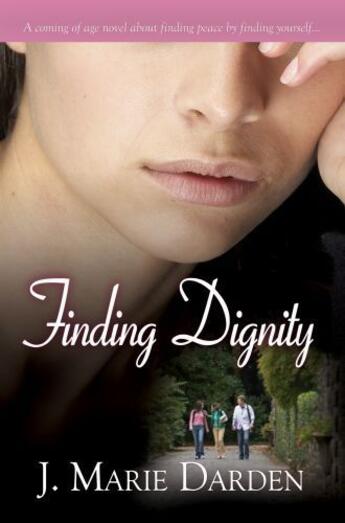 Couverture du livre « Finding Dignity » de Darden J Marie aux éditions Strebor Books