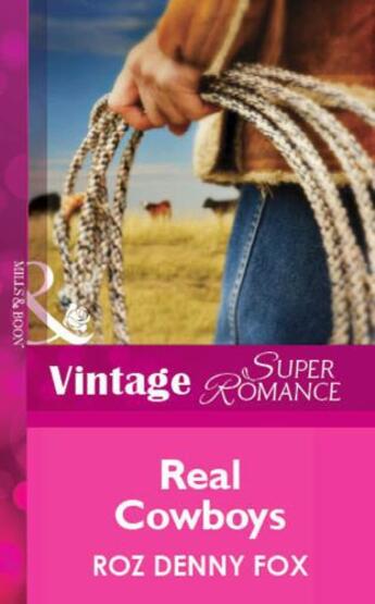 Couverture du livre « Real Cowboys (Mills & Boon Vintage Superromance) » de Roz Denny Fox aux éditions Mills & Boon Series