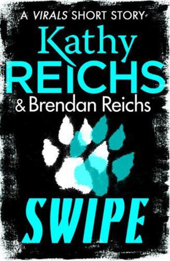 Couverture du livre « Swipe » de Kathy Reichs aux éditions Random House Digital