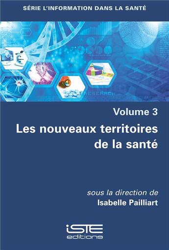 Couverture du livre « Les nouveaux territoires de la santé » de Isabelle Pailliart aux éditions Iste