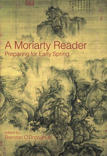 Couverture du livre « A Moriarty Reader » de O'Donoghue Brendan aux éditions Lilliput Press Digital