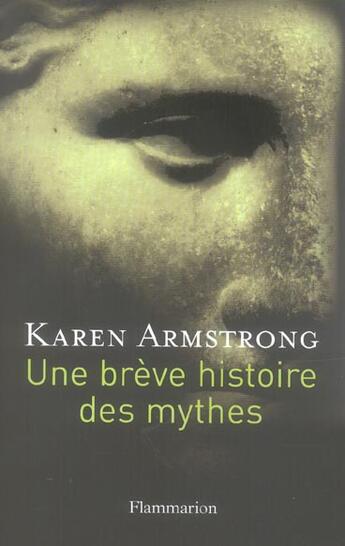 Couverture du livre « Une breve histoire des mythes » de Karen Armstrong aux éditions Flammarion