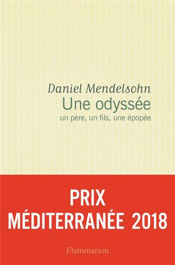 Couverture du livre « Une odyssée ; un père, un fils, une épopée » de Daniel Mendelsohn aux éditions Flammarion