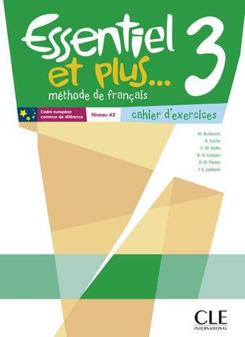 Couverture du livre « Méthode essentiel et plus... : niveau 3 ; cahier d'execices » de Michele Butzbach aux éditions Cle International