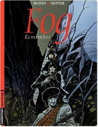 Couverture du livre « Fog T.6 ; remember » de Roger Seiter et Cyril Bonin aux éditions Casterman