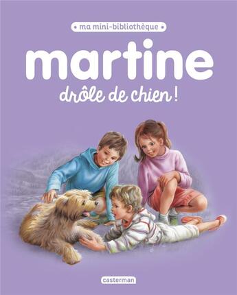 Couverture du livre « Drole de chien ! » de Delahaye/Marlier aux éditions Casterman